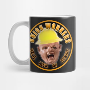 Union Workers - Real Men of Genius Mug